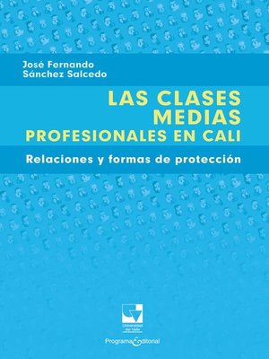 cover image of Las clases medias profesionales en Cali